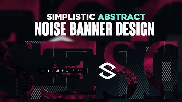 PS Tutorial: Simplistic Abstract Noise Banner Design