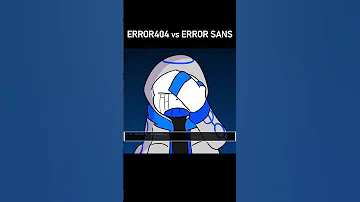ERROR 404 Sans Vs ERROR SANS Undertale Animation 
