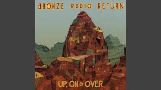 Video thumbnail of "Bronze Radio Return - All In"