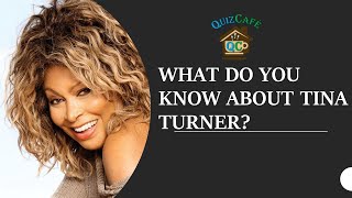 What Do You Know About TINA TURNER | Quiz on Tina Turner #tinaturner #games #quiz #trivia #quizcafe