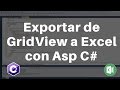 Exportar de GridView a Excel con Asp net C#