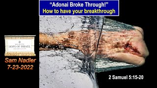 Adonai Broke Through, How to have your Breakthrough, 2 Samuel 5:20