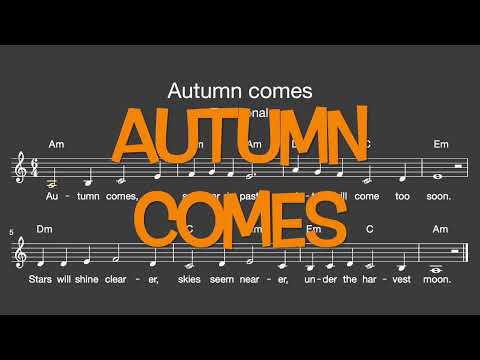 Lied: Autumn comes (Herbst, Autumn / Melodie, Akkorde, Noten,Text)