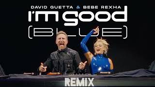 David Guetta & Bebe Rexha - I'm Good (Blue) (Yunus Çiçek Remix)