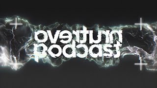 OVERTURN Podcast 000