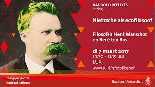 Nietzsche als ecofilosoof | Lezing met filosofen Henk Manschot en René ten Bos
