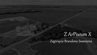 Z ArPiwum X - Zaginięcie Brandona Swansona