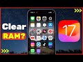 Can You Clear RAM on iOS 17?