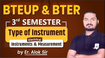 Type of Instrument | Electrical Instruments & Measurement | BTEUP & BTER 3rd Sem. | by Er. Alok Sir