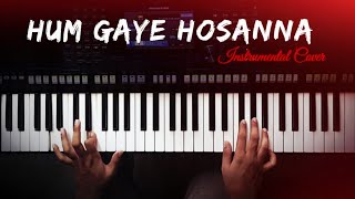 Hum Gaye Hosanna | Instrumental Cover | Yeshua Ministry | Biblical Tunes