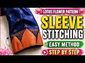 👉Lotus Flower Sleeve Stitching 🌸 | Easy Method Step by Step | Designer Blouse Sleeve Stitching