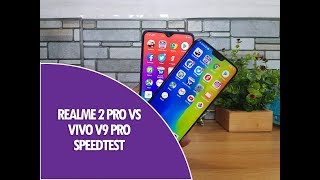 Realme 2 Pro vs Vivo V9 Pro Speedtest Comparison