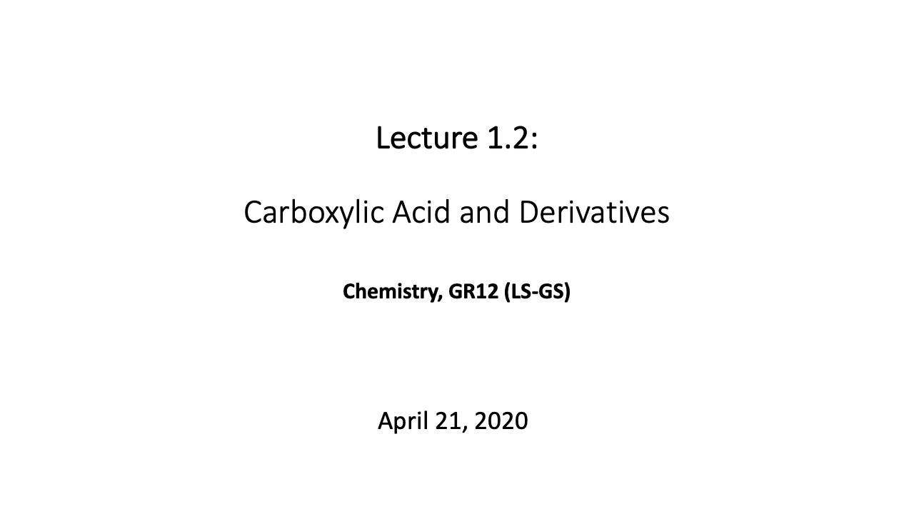 Lecture 1.2 Carboxylic Acid and Derivatives