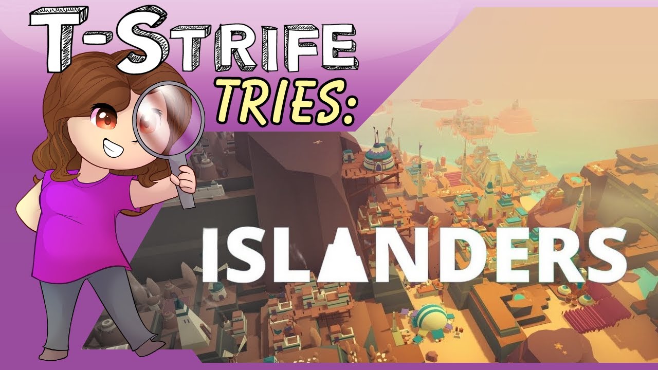 Let's Try ISLANDERS || T-Strife Tries