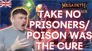 TWO FOR ONE THRASH THURSDAY! Megadeth - Take no prisoners/Poison was the cure [BRITISH REACTION]