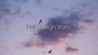 Billy Raffoul-Hell Or High Water(Days Gone) (Audio Video)