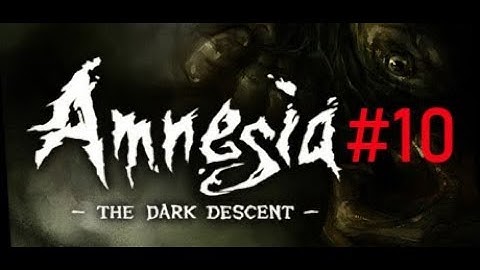 Amnesia episode 10 Finding the orb pieces