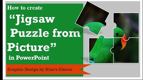 #NinasChoice           how to create Jigsaw Puzzle from Picture in PowerPoint by Nina