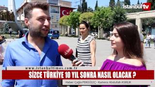Si̇zce Türki̇ye 10 Yil Sonra Nasil Olacak ?