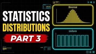 Statistical Distributions Part 3: Binomial and Uniform Distributions
