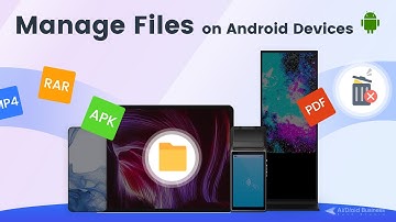 How to Manage Files on Android Devices Effortlessly