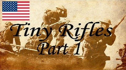 Take the Trench!|Tiny Rifles Part 1