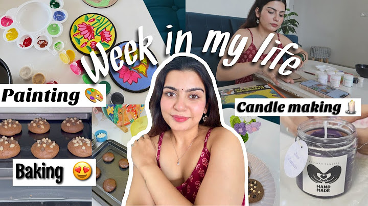 Vlog : A Fun Week In My Life 😍Candle Making🕯️, Baking Cookies 🍪Painting 🎨 With Bestie | Yashita Rai