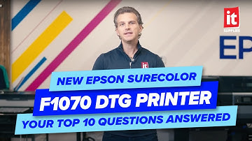 New Epson SureColor F1070 DTG Printer - Your Top 10 Questions Answered