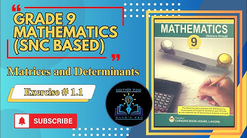 Matrices and Determinants | Chapter 1 | Exercise 1.1 | Federal Board | Punjab Board | SNC | FBISE