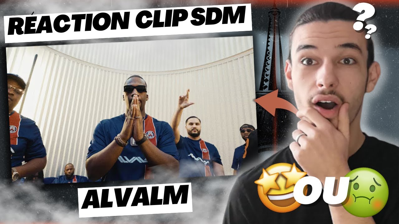 RÉACTION CLIP SDM - ALVALM ! - YouTube