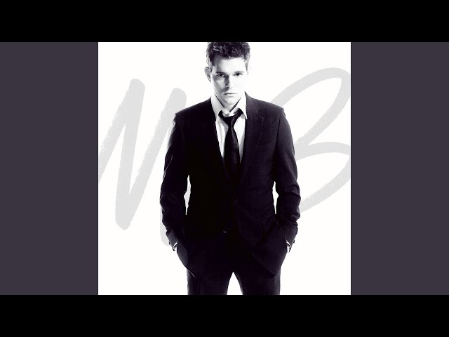 MICHAEL BUBLE - THE MORE I SEE YOU