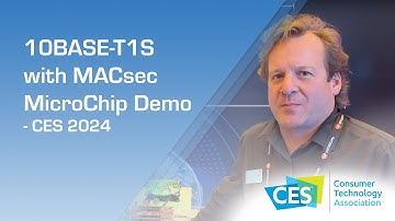 10BASE-T1S with MACsec - MicroChip Demo at #CES2024