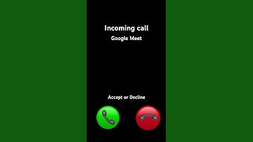 Call incoming call Google meet #incomingcall ￼￼