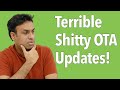 Smartphone OTA Updates! The Pathetic New Reality - RAW Thoughts