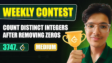 Count Distinct Integers After Removing Zeros | Leetcode 3747 | Weekly Contest 476