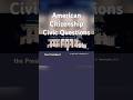 American Citizenship Naturalization Civic Questions