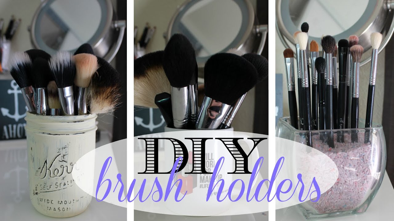 DIY makeup brush holders Quick and Easy YouTube