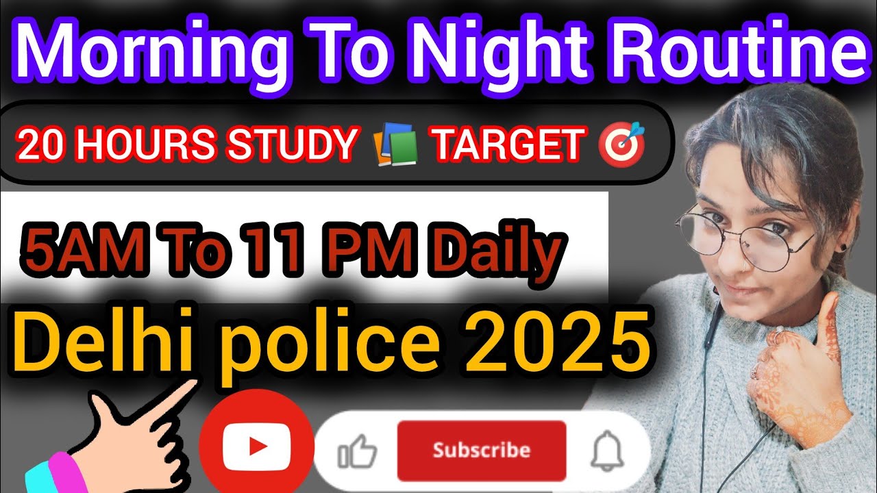 Polic Time Routine 🎯Delhi police 2025 Day1🚨20 Hours Daily study 📚🎯Full day Routine # ...
