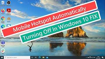 Mobile Hotspot Keeps Turning Off In Windows 10 FIX
