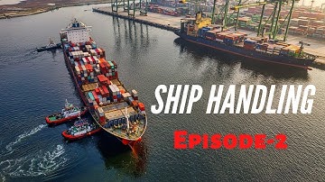 Ship handling - ship