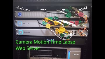 Camera Motion Time Lapse Web Server