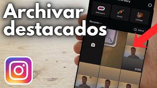 Cómo Archivar Destacados en Instagram