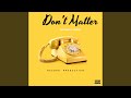 DON T MATTER Feat Coopsi 