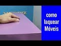 Como laquear móveis - Acabamentos para madeiras #13