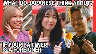 Why Do Japanese Date Foreigners? and NOT?