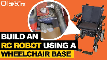 Building an RC Robot Using a Wheelchair Base