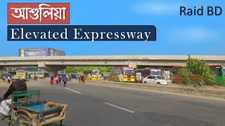 Ashulia Elevated Expressway | Raid BD