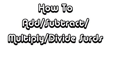 How to multiply/divide/add/subtract surds iGCSE