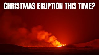 Uncertainty About the Timing of the Next Eruption - Christmas is a Likely Scenario