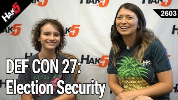 DEF CON 27: Election Security and GirlsWhoHack with BiaSciLab - Hak5 2603